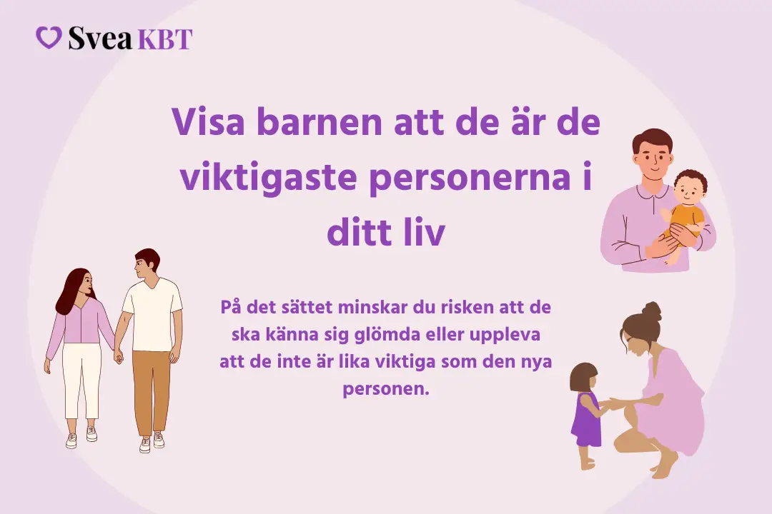 Visa barnen att de är de viktigaste personerna i ditt liv